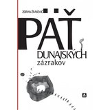 Zavod za udžbenike Zoran Živković - Pet dunavskih čuda - slovački Cene