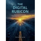Oliver Subotić - The Digital Rubicon