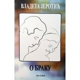 Zadužbina Vladete Jerotića Vladeta Jerotić - O braku