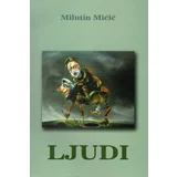 Milutin Mićić - Ljudi