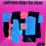 John Coltrane Coltrane Plays The Blues Cene