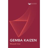Makart Masaaki Imai - Gemba kaizen: zdravorazumski pristup strategiji kontinuiranog poboljšanja Cene