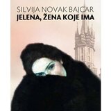 Službeni Glasnik Silvija Novak Bajcar - Jelena, žena koje ima: krakovska biografija Ive Andrića Cene'.'