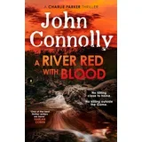 John Connolly - A River Red With Blood