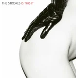 STROKES, THE - IS THIS IT