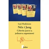 Lusi Haskinson - Niče i Jung: Celovito jastvo u jedinstvu suprotnosti