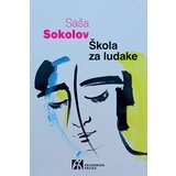 Akademska Knjiga Saša Sokolov - Škola za ludake Cene