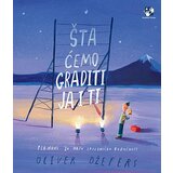 Kreativni Centar Oliver Džefers - Šta ćemo graditi ja i ti: planovi za našu zajedničku budućnost | ePonuda.com