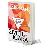 Psihopolis Živeti bez igara - Stiven Karpman Cene