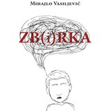 Zbrka Mihajlo Vasiljević - Zb(i)rka Cene