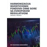 Radovan Samardžić - Harmonizacija investicionih fondova Crne Gore sa evropskom regulativom