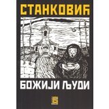 Bernar Borisav Stanković
 - Božji ljudi cene