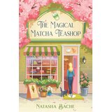 Harper Collins Publishers Ltd Natasha Bache - The Magical Matcha Teashop Cene