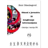Društvo za unapređenje marketinga Emir Džambegović - Odnosi s javnošću ili žongliranje informacijama Cene