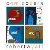 Robert Wyatt - COMICOPERA | Eponuda.com