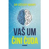 Edicija Džozef Marfi - Vaš um čini čuda | ePonuda.com