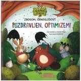 Zbogom, črnogledost. Pozdravljen, opimiz