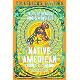 Angelo Baca - Native American Stories & Legends: Tales of Gods, Heroes & Monsters