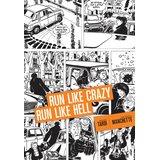 Diamond Comic Distributors Jean-Patrick Manchette, Jacques Tardi - Run Like Crazy Run like Hell | Eponuda.com