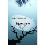 Arhipelag Darko Tuševljaković - Jegermajster | ePonuda.com