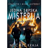 Drina Steinberg Publishing Dragutin Jastrebić, Miloš Jastrebić - Jedna srpska misterija: Noć bez kraja - knjiga druga Cene