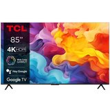 Tcl 85" V6B 4K - Google TV Tcl 85" V6B 4K - Google TV Slike