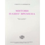 IK Zorana Stojanovića Umberto Galimberti
 - Mitovi našeg vremena Cene