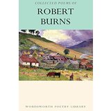 Wordsworth Editions Robert Burns - Collected Poems of Robert Burns Cene