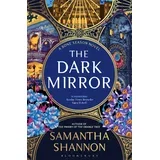 Samantha Shannon - The Dark Mirror