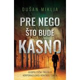 Laguna Dušan Miklja - Pre nego što bude kasno Cene