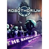  Robothorium: Cyberpunk Dungeon Crawler Steam Key GLOBAL | ePonuda.com