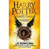 LBS Littlehampton book service John Tiffany, J. K. Rowling - Harry Potter And The Cursed Child - Parts One And Two: The Official Playscript Of The Original West End Production Cene