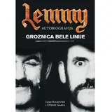 Lemi Kilmister,Dženis Garza - Lemi - groznica bele linije