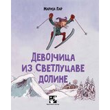 Kreativni Centar Marija Par - Devojčica iz svetlucave doline Cene