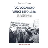 Sergej Flere - Vojvođansko vruće leto 1988.