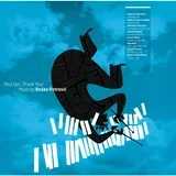 BOŠKO PETROVIĆ - SHUT UP!... THANK YOU! (LP)