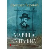 Portalibris Svetozar Ćorović - Majčina sultanija