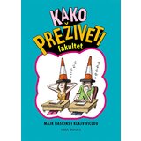 Miba Books Majk Haskins,Klajv Vičlou - Kako preživeti fakultet