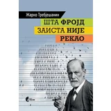 Žarko Trebješanin - Šta Frojd zaista nije rekao