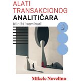 Psihopolis Mikele Novelino - Alati transakcionog analitičara: Klinički seminari Cene