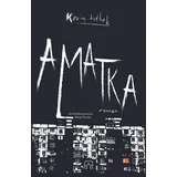 Karin Tidbek - Amatka