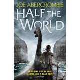 Harper Collins Publishers Ltd Joe Abercrombie - Half The World (Shattered Sea, Book 2) | ePonuda.com