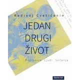 Radivoj Cvetićanin - Jedan drugi život - dopisnice, ljudi, sećanja