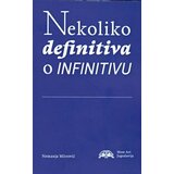 Mostart Nemanja Mitrović - Nekoliko definitiva o infinitivu | ePonuda.com
