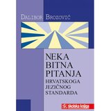 Školska knjiga NEKA BITNA PITANJA HRVATSKOGA JEZIČNOG STANDARDA - Dalibor Brozović cijene