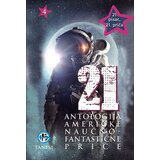 Tanesi Grupa autora - 21-antologija američke naučnofantastične priče | Eponuda.com
