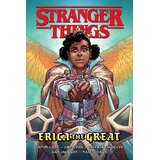 Penguin Random House Greg Pak, Danny Lore, Valeria Favoccia - Stranger Things: Erica The Great | Eponuda.com