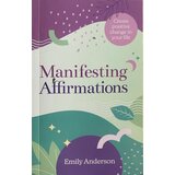 Arcturus Publishing Emily Anderson - Manifesting Affirmations Book & Card Deck | Eponuda.com