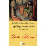 Fedon En Belford Ulanov, Bari Ulanov - Pepeljuga i njene sestre: dva lica zavisti | ePonuda.com