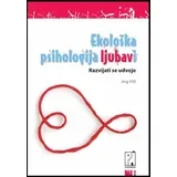 Jirg Vili
 - Ekološka psihologija ljubavi - razvijati se udvoje